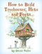 How to Build Treehouses, Huts and Forts - 9781493036738 by David Stiles, 9781493036738