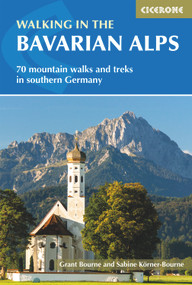 Walking in the Bavarian Alps (70 Mountain Walks and Treks in Southern Germany) by Grant Bourne, Sabine K?rner Bourne, 9781852849290