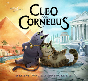 Cleo and Cornelius (A Tale of Two Cities and Two Kitties) by Elizabeth Nicholson, Janine Pibal, Nick Geller, Michelle Thies, 9781947440036
