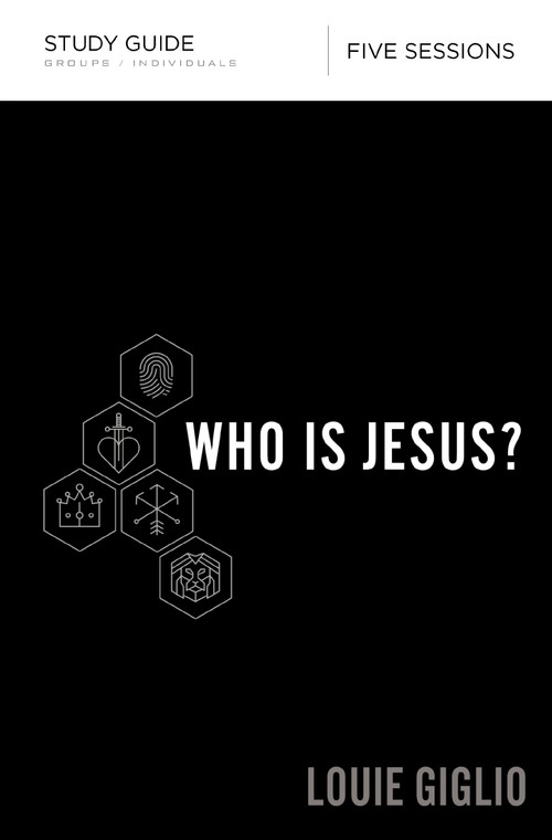 Who Is Jesus? Bible Study Guide by Louie Giglio, 9780310094555