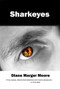 Sharkeyes by Diane Marger Moore, 9781945805790