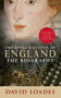 The Kings & Queens of England (The Biography) by David Loades, 9781445637617