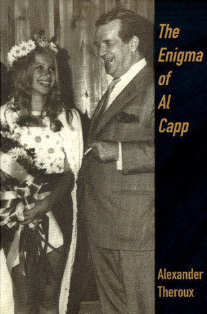The Enigma of Al Capp by Alexander Theroux, 9781560973409