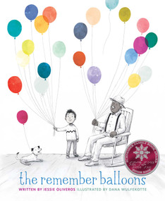 The Remember Balloons by Jessie Oliveros, Dana Wulfekotte, 9781481489157