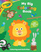 Crayola: My Big Coloring Book (A Crayola My Big Coloring Activity Book for Kids) by BuzzPop, 9781499809091