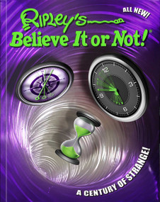 Ripley's Believe It Or Not! A Century Of Strange! by Ripley's Believe It Or Not!, 9781609912178