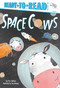 Space Cows (Ready-to-Read Pre-Level 1) by Eric Seltzer, Tom Disbury, 9781534428751