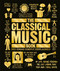 The Classical Music Book (Big Ideas Simply Explained) by DK, Katie Derham, 9781465473424