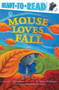 Mouse Loves Fall by Lauren Thompson, Buket Erdogan, 9781534421462