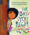 The Day You Begin by Jacqueline Woodson, Rafael López, 9780399246531