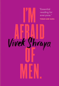 I'm Afraid of Men by Vivek Shraya, 9780735235939