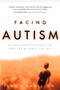 Facing Autism (Giving Parents Reasons for Hope and Guidance for Help) by Lynn M. Hamilton, 9781578562626