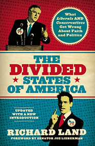 The Divided States of America (What Liberals and Conservatives Get Wrong about Faith and Politics) by Dr. Richard Land, 9781595553522