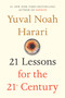21 Lessons for the 21st Century by Yuval Noah Harari, 9780525512172