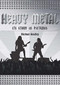 Heavy Metal (The Story in Pictures) by Michael Heatley, 9780785836612