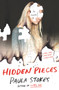 Hidden Pieces (A Novel) by Paula Stokes, 9780062673626