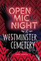Open Mic Night at Westminster Cemetery by Mary Amato, 9781512465310