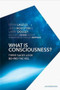 What is Consciousness? (Three Sages Look Behind the Veil) by Ervin Laszlo, Ph.D., Jean Houston, Larry Dossey, M.D., Stanley Krippner, Ph.D., 9781590793473