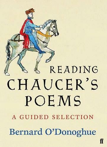 Reading Chaucer's Poems by Bernard O'Donoghue,Chaucer, Geoffrey, 9780571230655