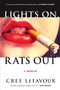 Lights On, Rats Out (A Memoir) - 9780802128058 by Cree LeFavour, 9780802128058