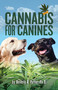 Cannabis for Canines by Beverly A. Potter, PhD, 9781579512583
