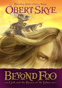 Geth and the Return of the Lithens by Obert Skye, 9781609080501