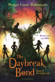 The Daybreak Bond - 9781681198965 by Megan Frazer Blakemore, 9781681198965