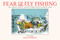 Fear of Fly Fishing (Do Trout Exist? And Other Facts of Reel Life) by Jack Ohman, 9780811737630