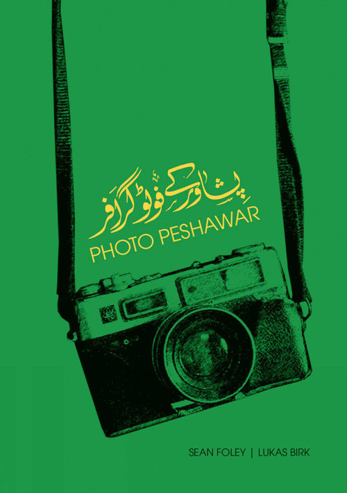 Photo Peshawar by Sean Foley, Lukas Birk, 9789385360466