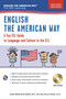 English the American Way: A Fun Guide to English Language 2nd Edition by Sheila MacKechnie Murtha, Jane Airey O'Connor, 9780738612362