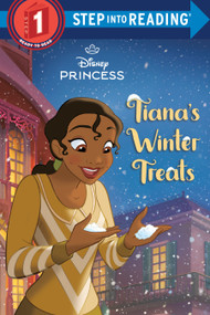 Tiana's Winter Treats (Disney Princess) by Ruth Homberg, Disney Storybook Art Team, 9780736438704