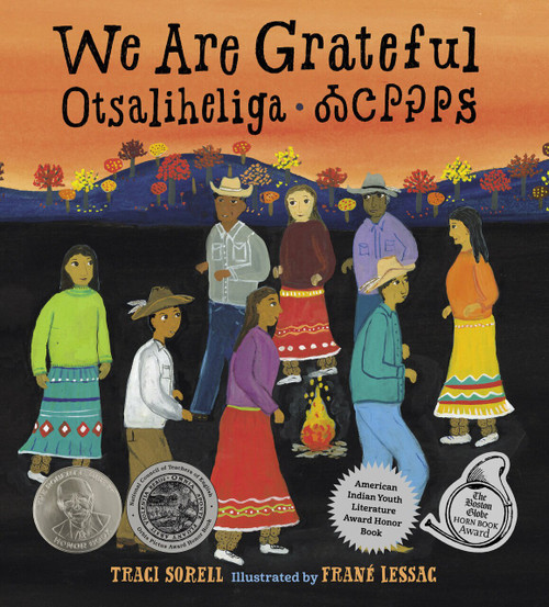We Are Grateful: Otsaliheliga by Traci Sorell, Frane Lessac, 9781580897723
