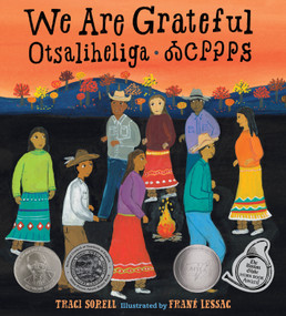 We Are Grateful: Otsaliheliga by Traci Sorell, Frane Lessac, 9781580897723