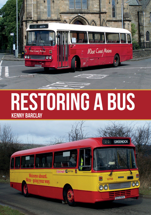 Restoring a Bus by Kenny Barclay, 9781445673721