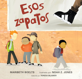 Esos zapatos (Spanish Edition) - 9781536203929 by Maribeth Boelts, Noah Z. Jones, 9781536203929