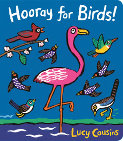Hooray for Birds! - 9781536201567 by Lucy Cousins, Lucy Cousins, 9781536201567