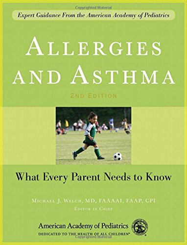 Allergies and Asthma (What Every Parent Needs to Know) by American Academy of Pediatrics, Michael J. Welch, Michael J Welch, 9781581104455