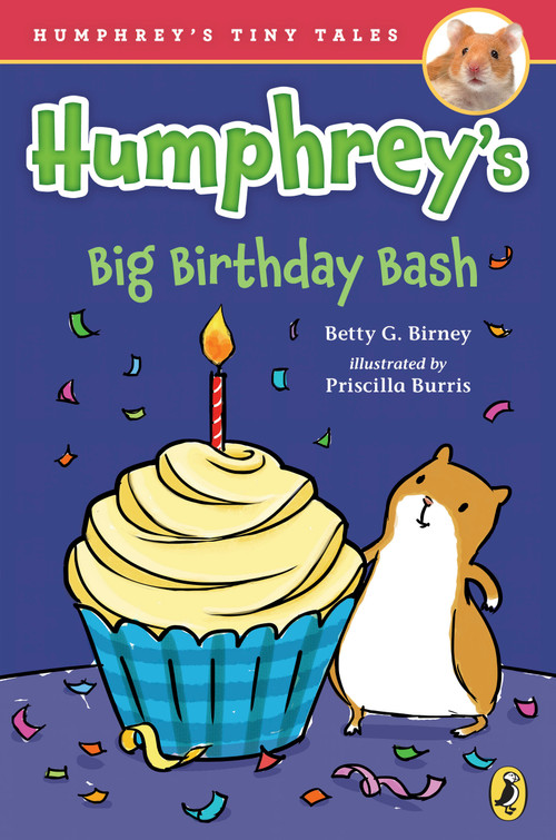 Humphrey's Big Birthday Bash by Betty G. Birney, Priscilla Burris, 9781524737214