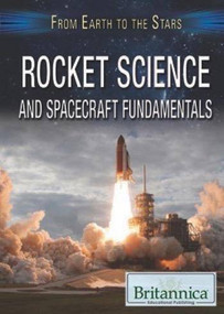 Rocket Science and Spacecraft Fundamentals by Kathy Furgang, 9781680486735