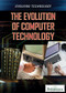 The Evolution of Computer Technology by Haq Kamar, 9781538302835