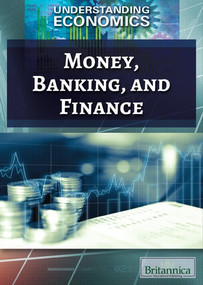 Money, Banking, and Finance by Jeanne Nagle, 9781538302712