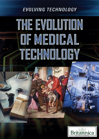 The Evolution of Medical Technology by Hillary Dodge, 9781538303252