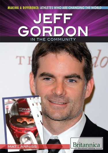 Jeff Gordon in the Community by Matt Anniss, 9781622751938