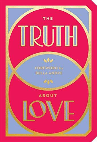 The Truth About Love (Miniature Edition) by Abrams Noterie, Bella Andre, 9781419732638