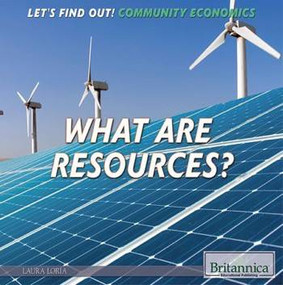 What Are Resources? by Laura Loria, 9781680484120