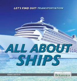 All About Ships by Kerry Hinton, 9781680484519