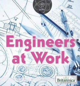 Engineers at Work by Monique Vescia, 9781680487572