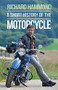 A Short History of the Motorcycle - 9781474601153 by Richard Hammond, 9781474601153