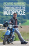 A Short History of the Motorcycle - 9781474601153 by Richard Hammond, 9781474601153