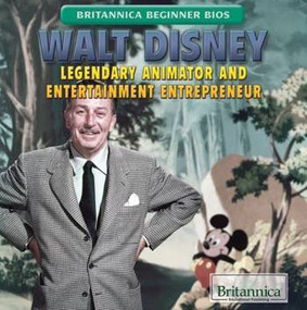 Walt Disney (Legendary Animator and Entertainment Entrepreneur) by Joseph Kampff, 9781508100591